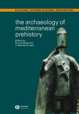 The Archaeology of Mediterranean Prehistory - 