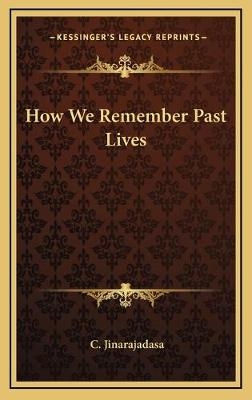 How We Remember Past Lives