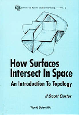 HOW SURFACES INTERSECT IN SPACE (V2) - J Scott Carter