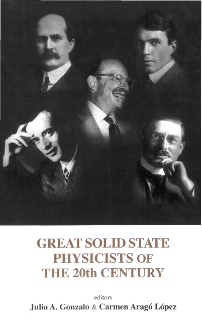 GREAT SOLID STATE PHYSICISTS OF THE .... - 