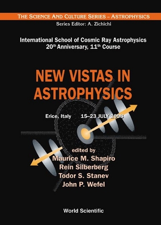 NEW VISTAS IN ASTROPHYSICS