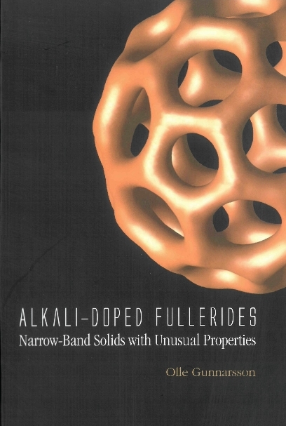 Alkali-doped Fullerides: Narrow-band Solids With Unusual Properties - Olle Gunnarsson