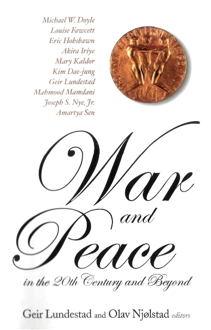 WAR & PEACE IN THE 20TH CENTURY & BEYOND - 