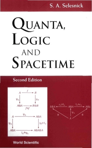 QUANTA, LOGIC & SPACETIME (2ED)