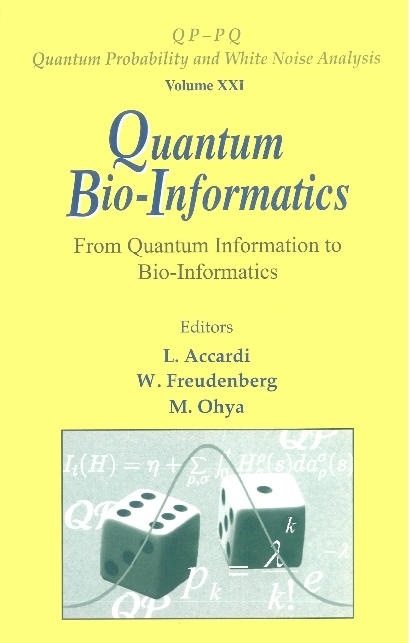 Quantum Bio-informatics: From Quantum Information To Bio-informatics - 