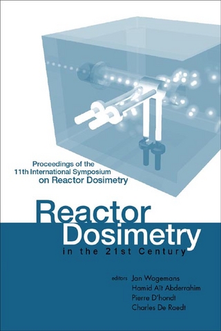 REACTOR DOSIMETRY IN THE 21ST CENTURY