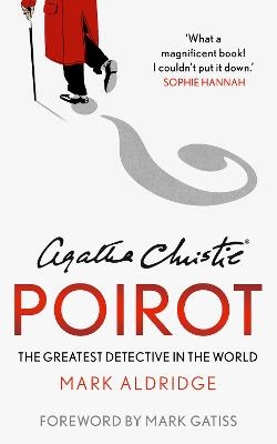 Agatha Christie&rsquo;s Poirot - Mark Aldridge