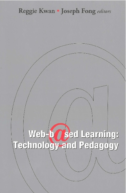 Web-based Learning: Technology And Pedagogy - Proceedings Of The 4th International Conference - 