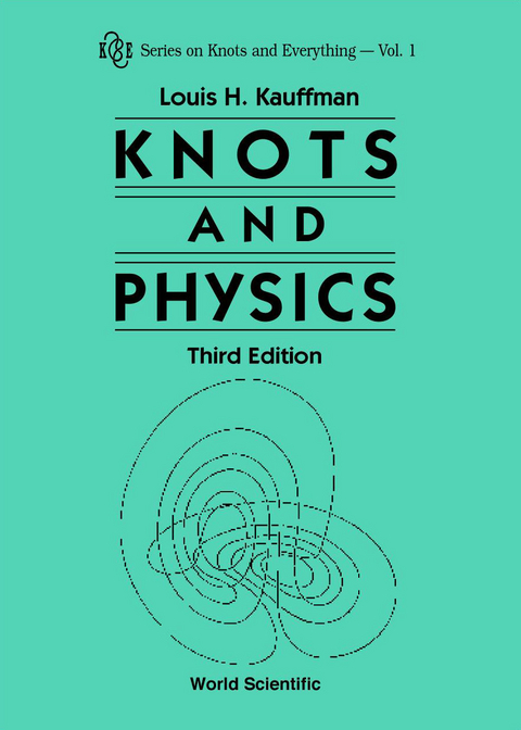 KNOTS AND PHYSICS, THIRD EDITION (V1) - Louis H Kauffman