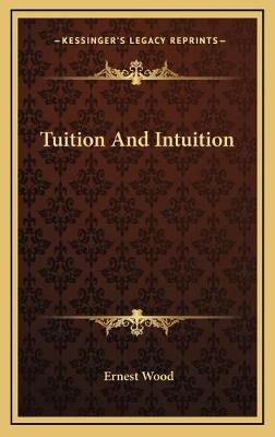 Tuition And Intuition