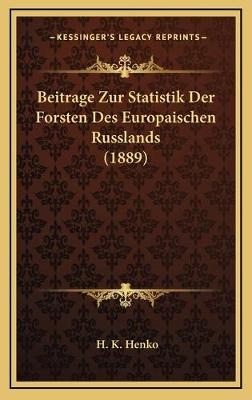 Beitrage Zur Statistik Der Forsten Des Europaischen Russlands (1889)