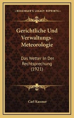 Gerichtliche Und Verwaltungs-Meteorologie