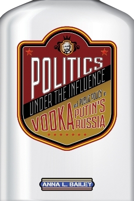 Politics Under the Influence - Anna L. Bailey