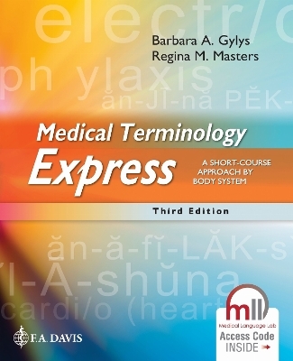 Medical Terminology Express - Barbara A. Gylys, Regina M. Masters