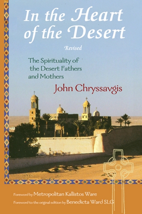 In the Heart of the Desert -  John Chryssavgis