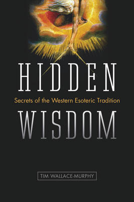 Hidden Wisdom -  Tim Wallace-Murphy