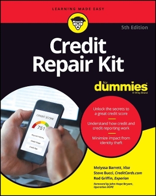 Credit Repair Kit For Dummies - Melyssa Barrett, Steve Bucci, Rod Griffin