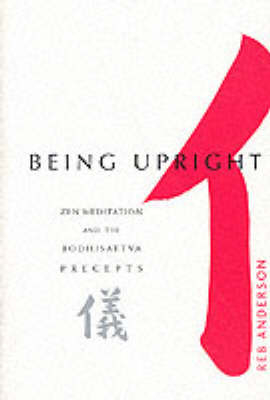 Being Upright -  Reb Anderson