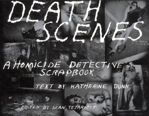 Death Scenes - Sean Tejaratchi, Dunn Katherine