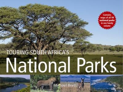 Touring South Africa's National Parks -  Michael Brett