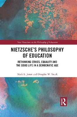 Nietzsche’s Philosophy of Education