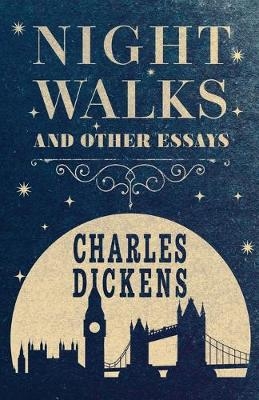 Night Walks - Charles Dickens