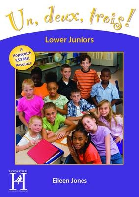 Un, Deux, Trois! Lower Juniors Years 3-4 -  Eileen Jones