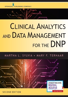 Clinical Analytics and Data Management for the DNP - Martha L. Sylvia, Mary F. Terhaar
