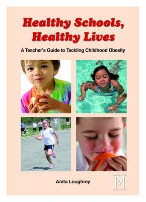 Healthy Schools, Healthy Lives -  Anita Loughrey