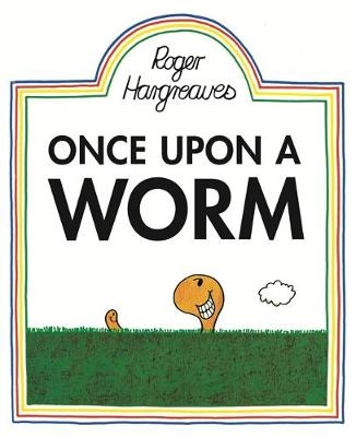 Once Upon a Worm - Roger Hargreaves