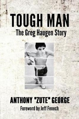 Tough Man - Anthony Zute George
