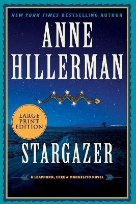 Stargazer [Large Print] - Anne Hillerman