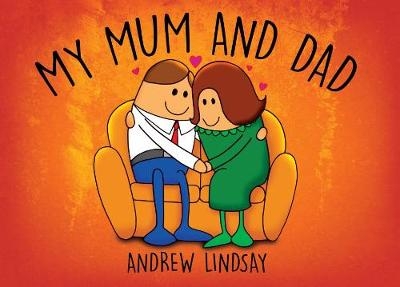 My Mum and Dad - Andrew Lindsay
