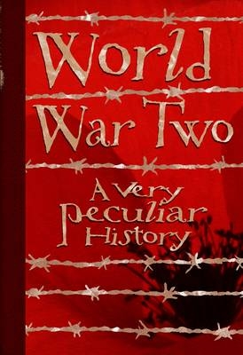 World War Two, A Very Peculiar History