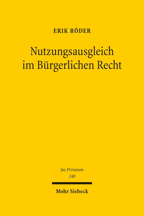 Nutzungsausgleich im B&uuml;rgerlichen Recht - Erik R&ouml;der