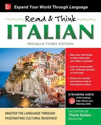 Read & Think Italian, Premium Third Edition -  The Editors of Think Italian! Magazine