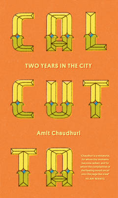 Calcutta - Amit Chaudhuri