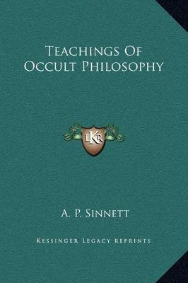 Teachings Of Occult Philosophy