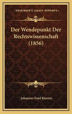 Der Wendepunkt Der Rechtswissenschaft (1856)
