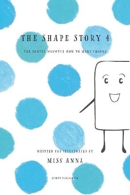 The Shape Story 4 - Miss Anna
