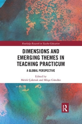 Dimensions and Emerging Themes in Teaching Practicum - 