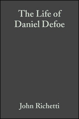 The Life of Daniel Defoe - John Richetti