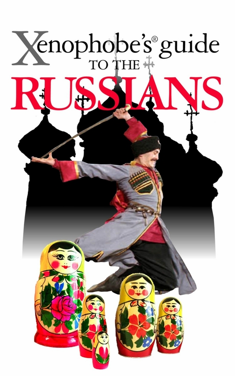 The Xenophobe's Guide to the Russians -  Vladimir Zhelvis