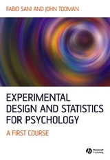 Experimental Design and Statistics for Psychology - Fabio Sani, John Todman