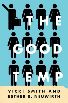 The Good Temp - Vicki Smith, Esther B. Neuwirth