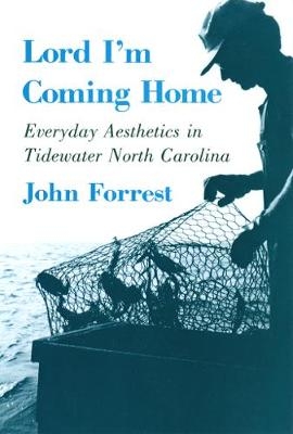Lord I'm Coming Home - John Forrest