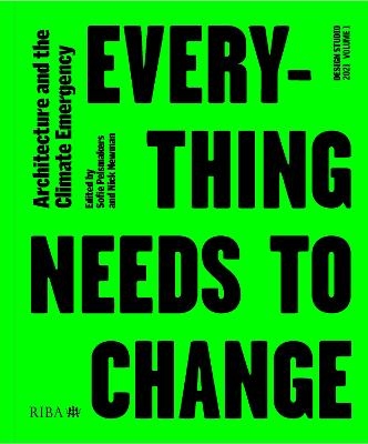 Design Studio Vol. 1: Everything Needs to Change - 
