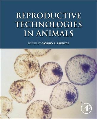 Reproductive Technologies in Animals - 