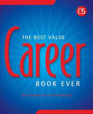 best value career book ever! -  Ken Langdon,  John Middleton