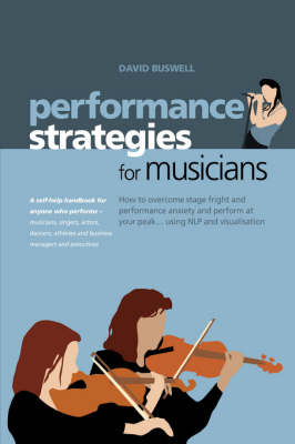 Performance Strategies for Musicians How to Overcome Stage Fright